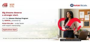 Kotak BizLabs and NSRCEL Launch New Women Startup Program to Empower Entrepreneurs Across India